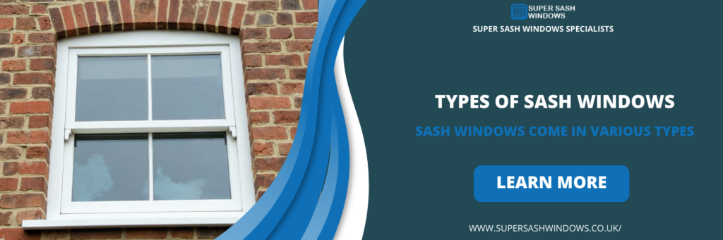 Types of Sash Windows in Lancashire